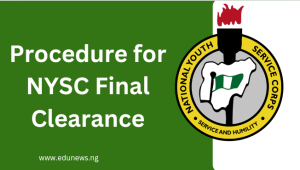 Procedure for NYSC Final Clearance